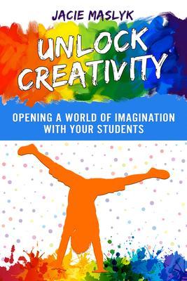 Produktbild: Unlock Creativity | Jacie Maslyk