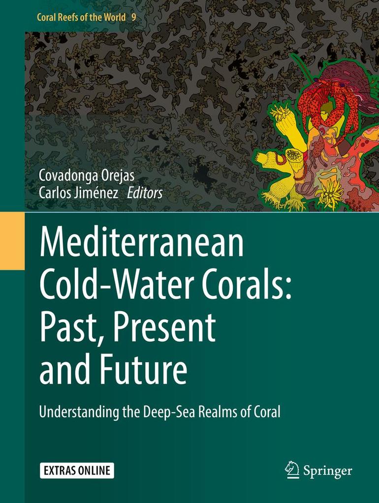 Produktbild: Mediterranean Cold-Water Corals: Past, Present and Future