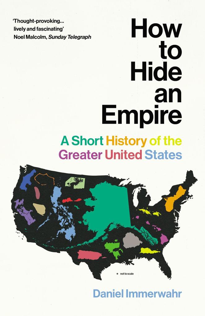 Produktbild: How to Hide an Empire | Daniel Immerwahr