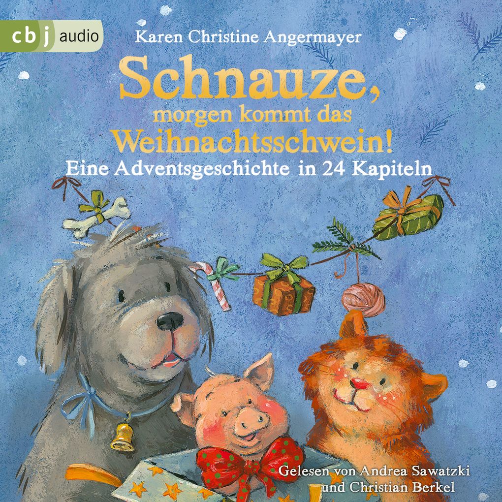 Produktbild: Schnauze, morgen kommt das Weihnachtsschwein! | Karen Christine Angermayer