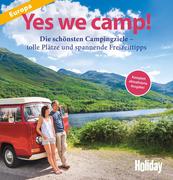 HOLIDAY Reisebuch: Yes we camp! Europa