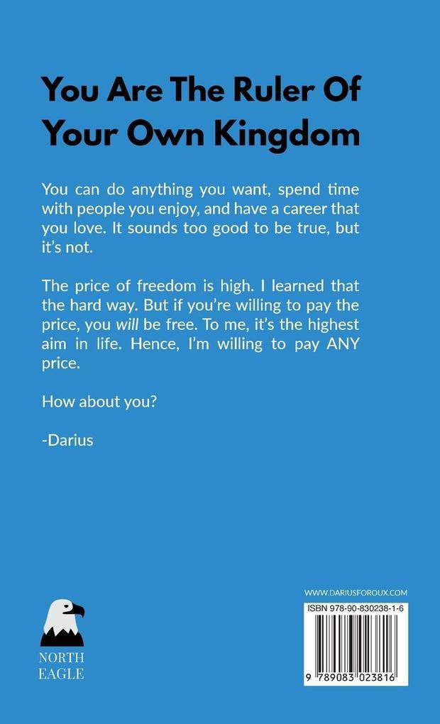 Weitere Ansicht: What It Takes To Be Free | Darius Foroux