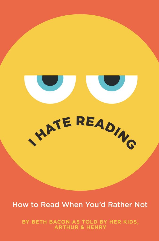 Produktbild: I Hate Reading | Beth Bacon