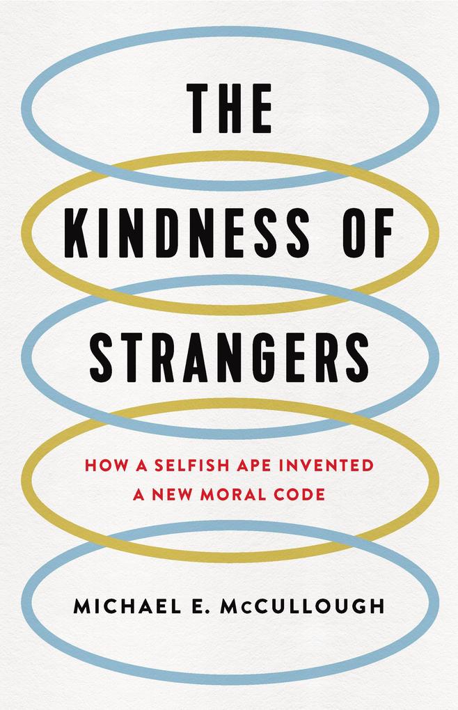 Produktbild: Kindness of Strangers | Michael E. McCullough