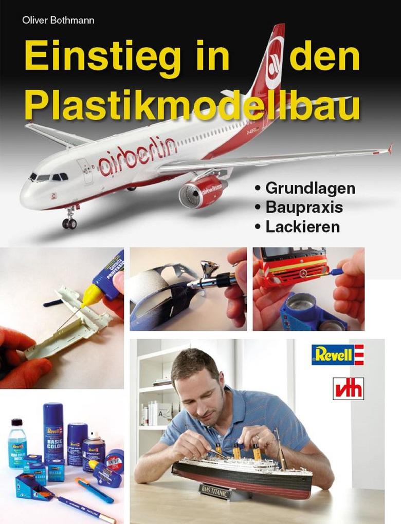 Produktbild: Einstieg in den Plastikmodellbau | Oliver Bothmann