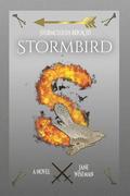 Stormbird: A fantasy novel of rebellion and treachery