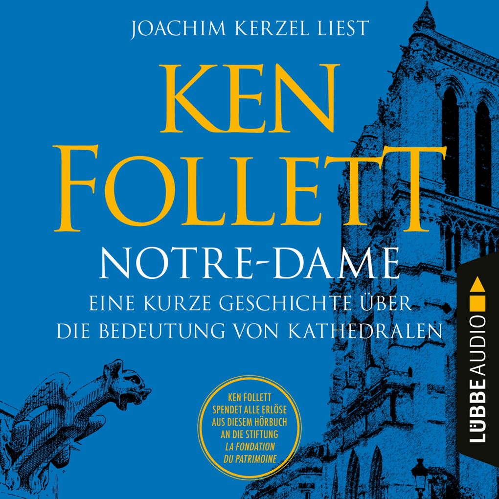 Produktbild: Notre-Dame - Eine kurze Geschichte über die Bedeutung von Kathedralen | Ken Follett