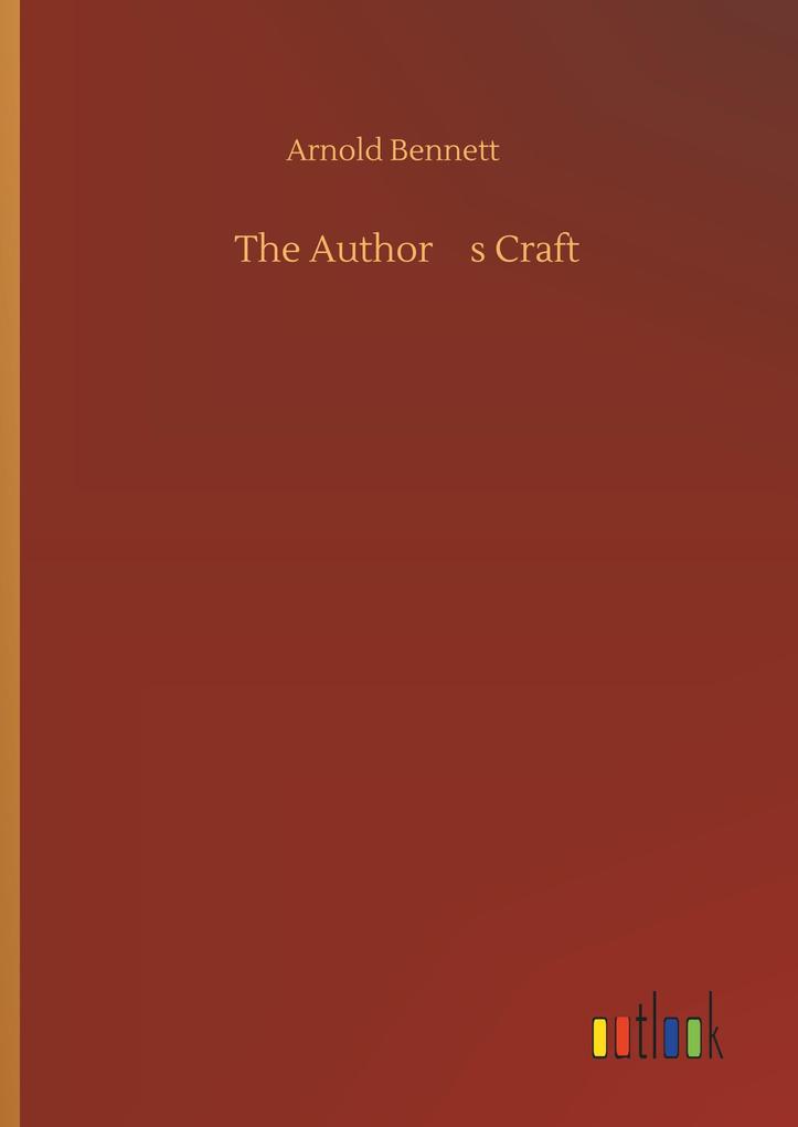 Produktbild: The Author s Craft | Arnold Bennett