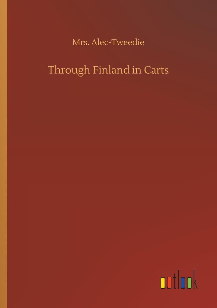 Produktbild: Through Finland in Carts | Alec-Tweedie