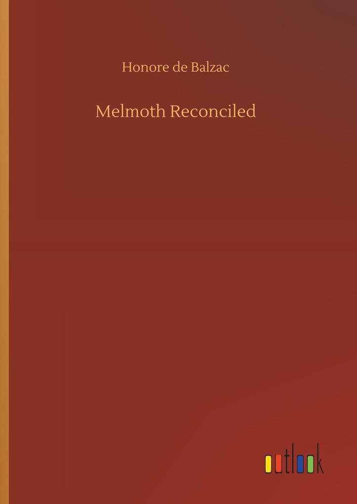 Produktbild: Melmoth Reconciled | Honore de Balzac
