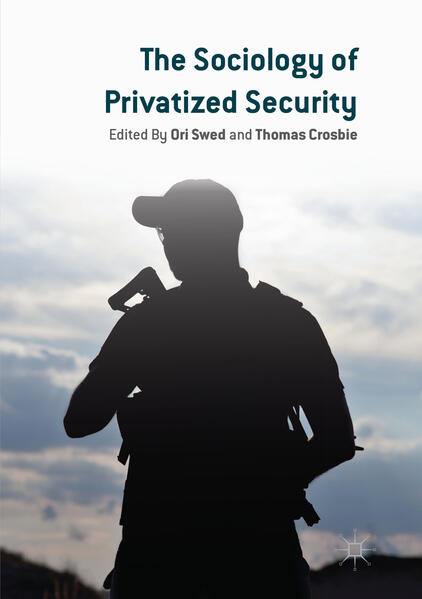 Produktbild: The Sociology of Privatized Security