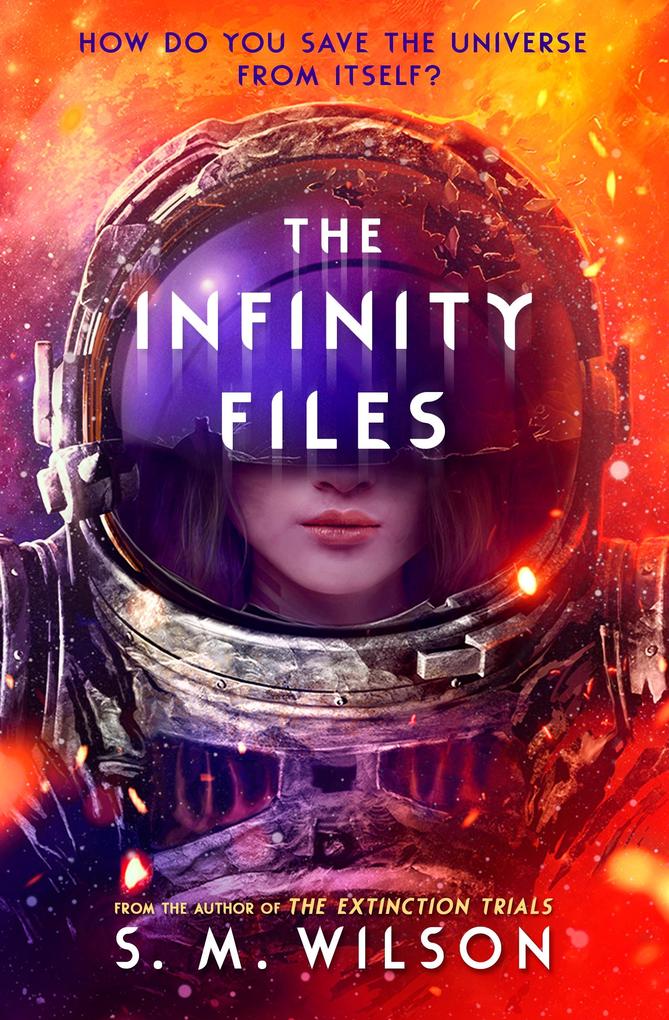 Produktbild: The Infinity Files | S. M. Wilson