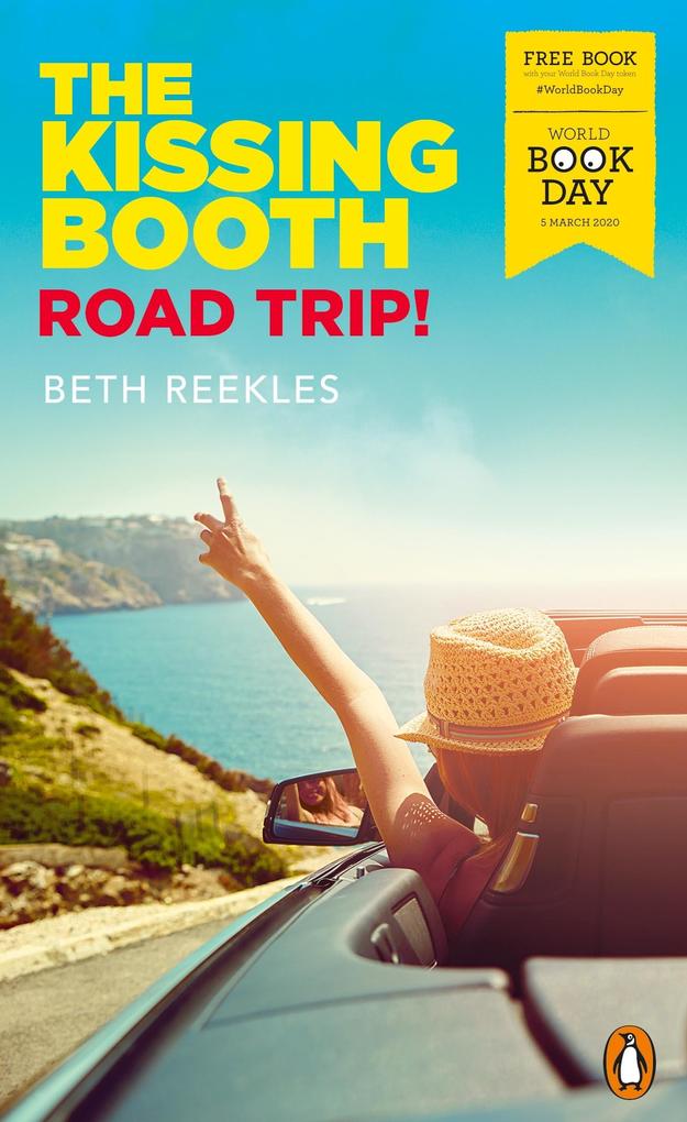 Produktbild: The Kissing Booth: Road Trip! | Beth Reekles
