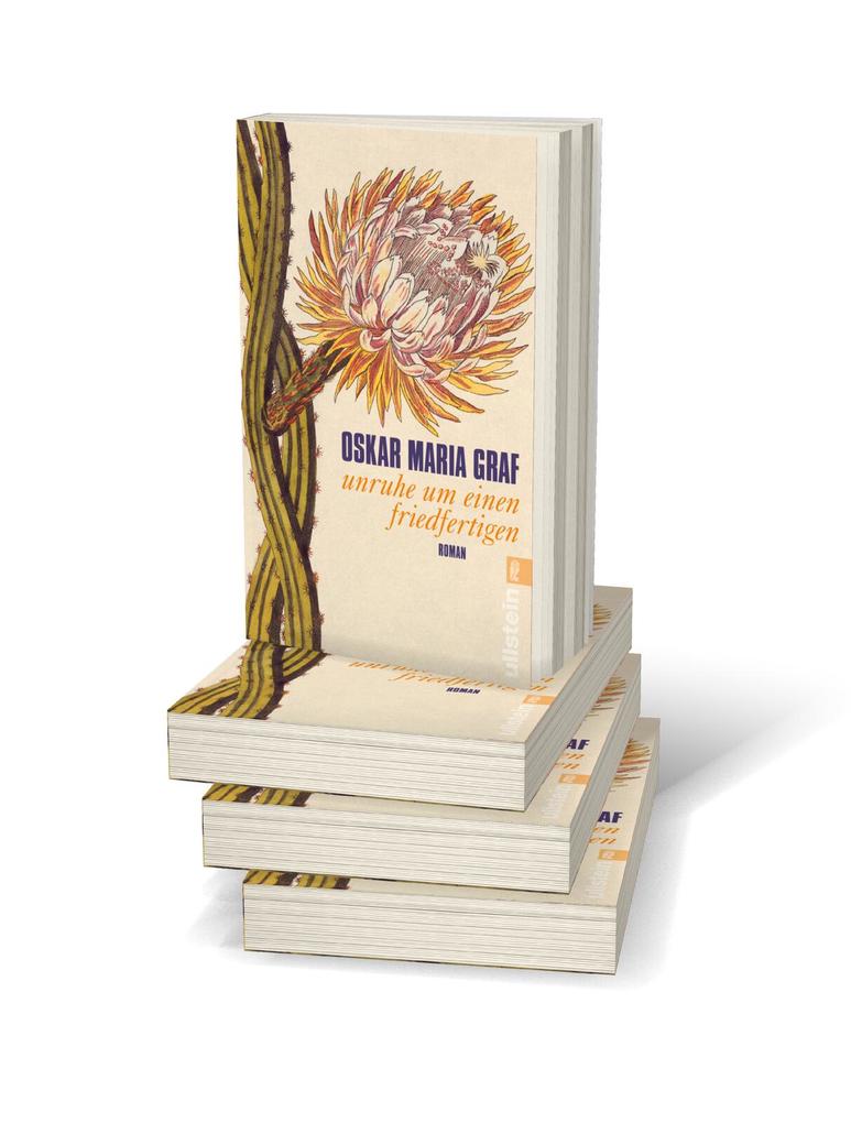 Weitere Ansicht: Unruhe um einen Friedfertigen | Oskar Maria Graf