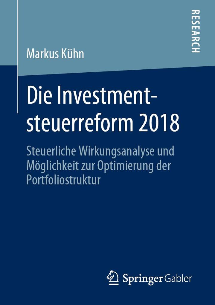 Produktbild: Die Investmentsteuerreform 2018 | Markus Kühn