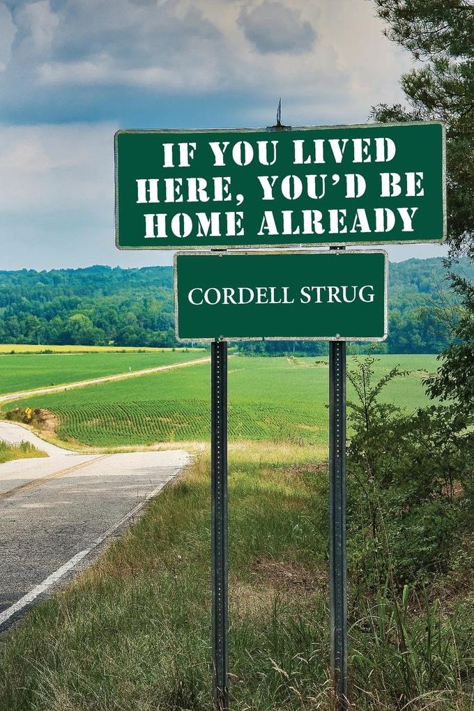 Produktbild: If You Lived Here, You'd Be Home Already | Cordell Strug