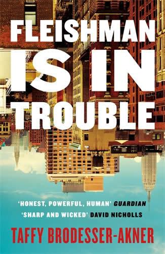 Produktbild: Fleishman Is in Trouble | Taffy Brodesser-Akner