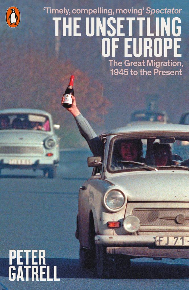 Produktbild: The Unsettling of Europe | Peter Gatrell