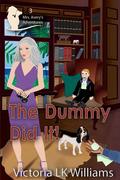 The Dummy Did It (Mrs. Avery's Adventures, #3)