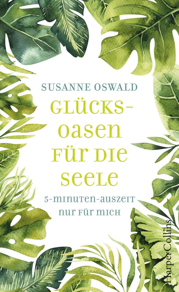 Produktbild: Glücksoasen - 5-Minuten-Auszeit nur für mich | Susanne Oswald