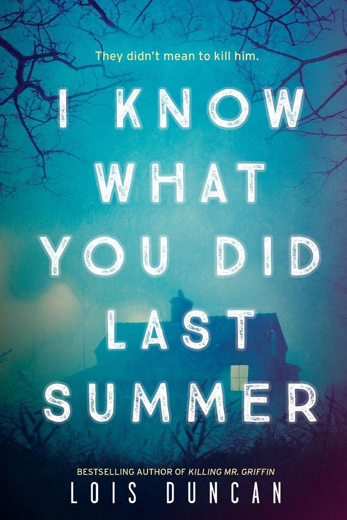 Produktbild: I Know What You Did Last Summer | Lois Duncan