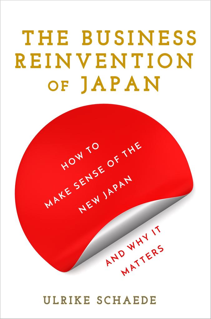 Produktbild: The Business Reinvention of Japan | Ulrike Schaede