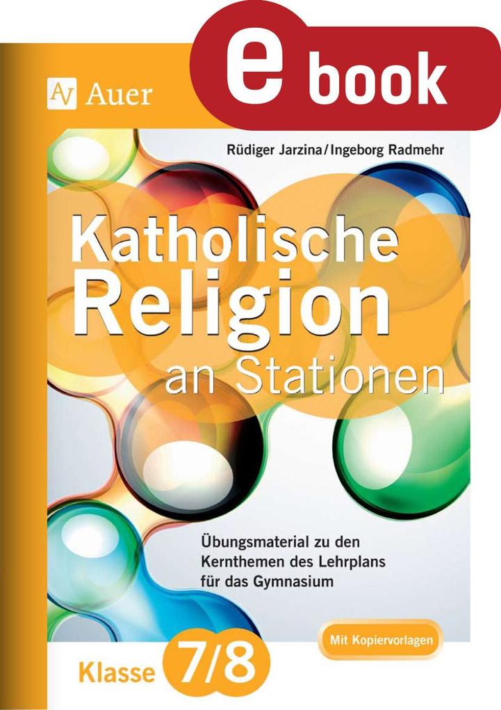 Produktbild: Katholische Religion an Stationen 7-8 Gymnasium | Rüdiger Jarzina, Ingeborg Radmehr
