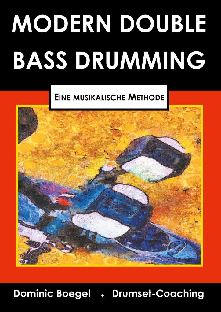Produktbild: Modern Double Bass Drumming | Dominic Bögel