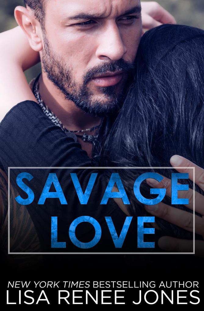 Produktbild: Savage Love (Tall, Dark, and Deadly, #9) | Lisa Renee Jones