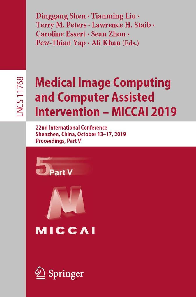 Produktbild: Medical Image Computing and Computer Assisted Intervention - MICCAI 2019