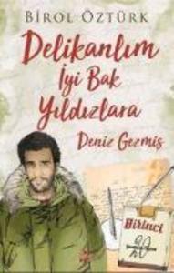 Produktbild: Delikanlim Iyi Bak Yildizlara - Deniz Gezmis | Birol Öztürk