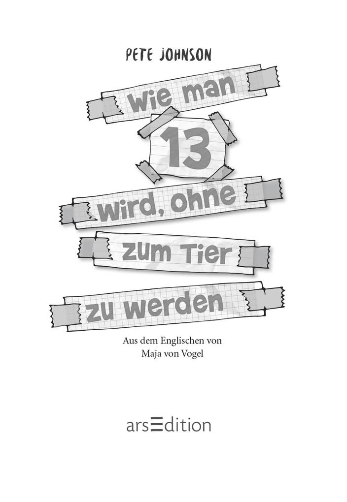 Weitere Ansicht: Wie man 13 wird, ohne zum Tier zu werden (Wie man 13 wird 2) | Pete Johnson