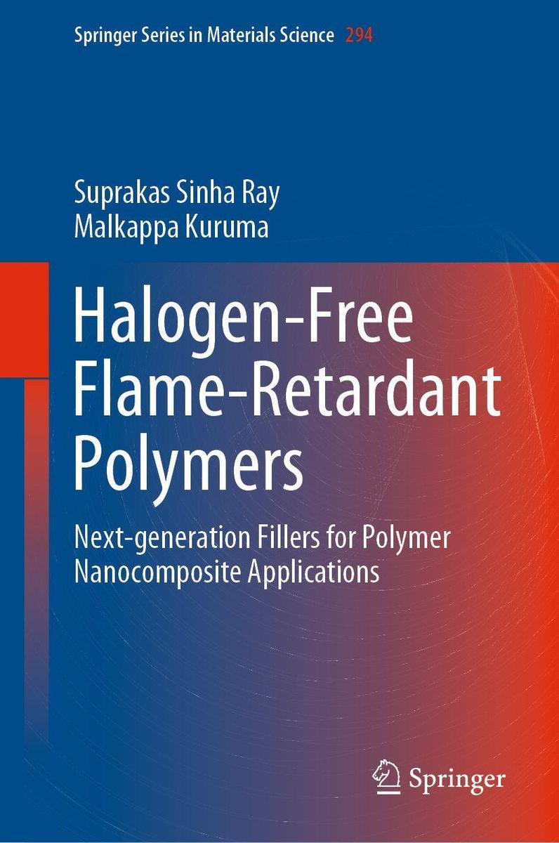 Produktbild: Halogen-Free Flame-Retardant Polymers | Suprakas Sinha Ray, Malkappa Kuruma
