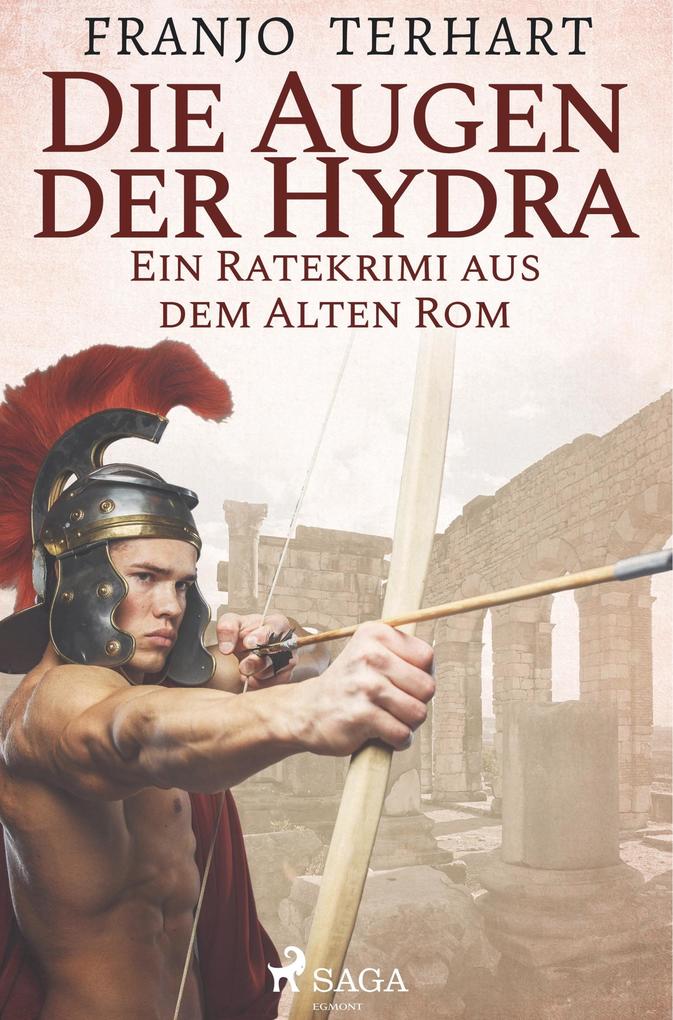 Produktbild: Die Augen der Hydra - Ein Ratekrimi aus dem alten Rom | Franjo Terhart