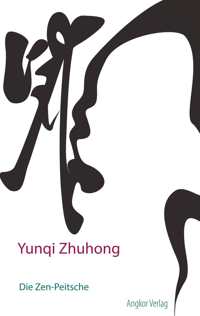 Produktbild: Die Zen-Peitsche | Yunqi Zhuhong
