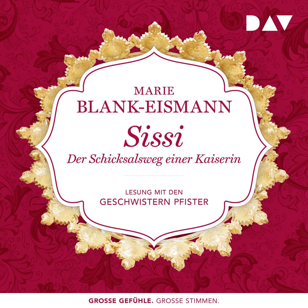 Produktbild: Sissi. Der Schicksalsweg einer Kaiserin | Marie Blank-Eismann