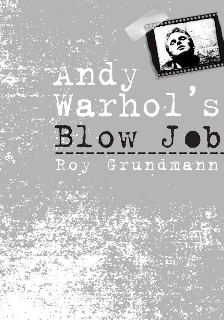 Produktbild: Andy Warhol's Blow Job | Roy Grundmann