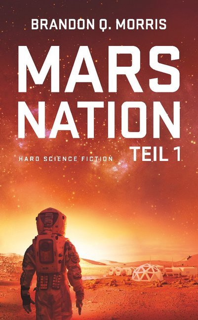 Produktbild: Mars Nation. Tl.1. Tl.1 | Brandon Q. Morris