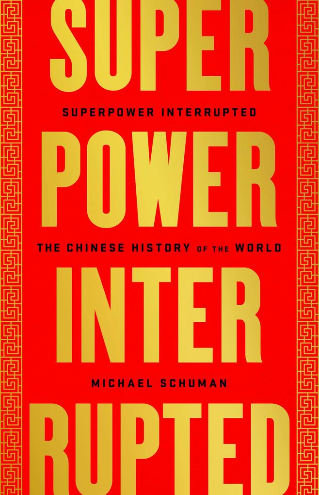 Produktbild: Superpower Interrupted | Michael Schuman