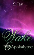 Wake 6 - Die Apokalypse
