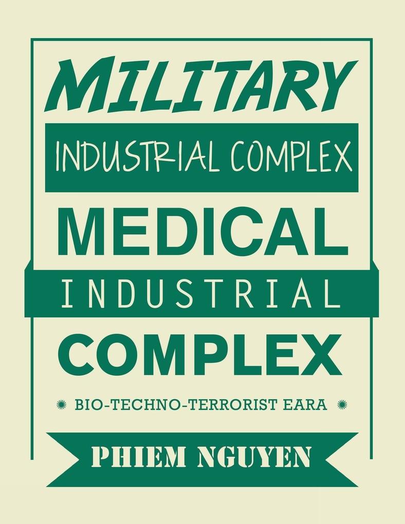 Produktbild: Military Industrial Complex Medical Industrial Complex | Phiem Nguyen