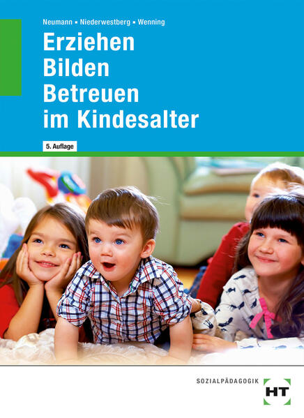 Produktbild: Erziehen - Bilden - Betreuen im Kindesalter | Chr. Neumann, Lucia Niederwestberg, Martina Wenning