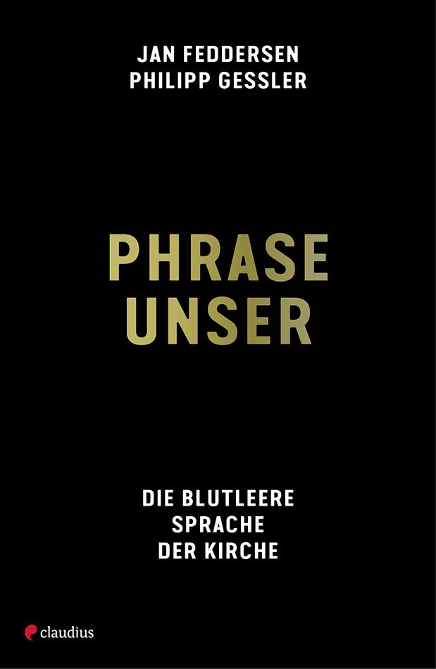 Produktbild: Phrase unser | Philipp Gessler, Jan Feddersen