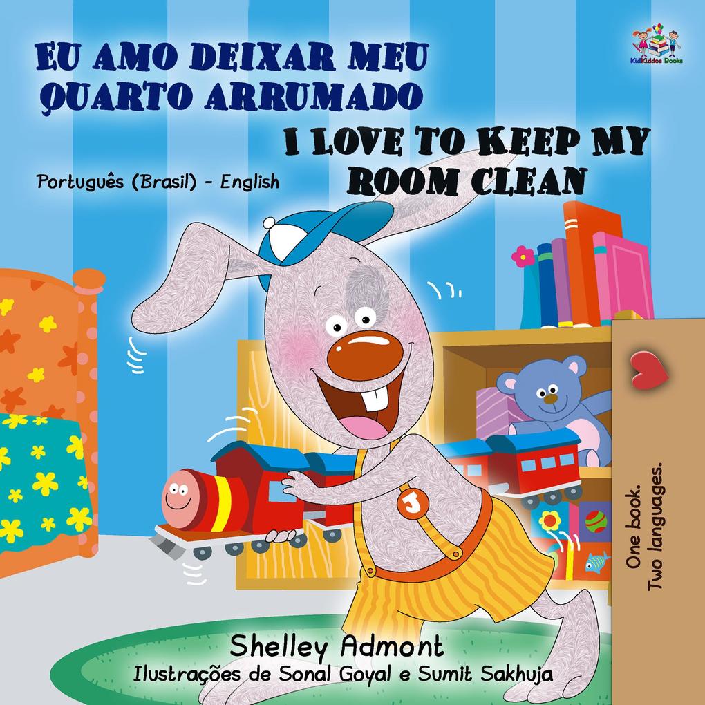 Eu amo deixar meu quarto arrumado I Love to Keep My Room Clean (Portuguese English Bilingual Collection) als eBook epub