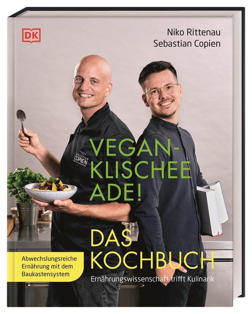 Vegan-Klischee ade! Das Kochbuch als Buch (gebunden)
