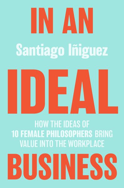 Produktbild: In an Ideal Business | Santiago Iñiguez