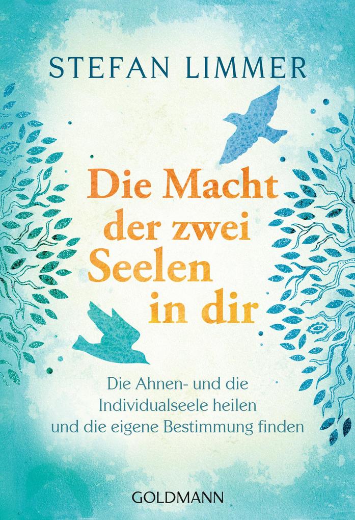Produktbild: Die Macht der zwei Seelen in dir | Stefan Limmer
