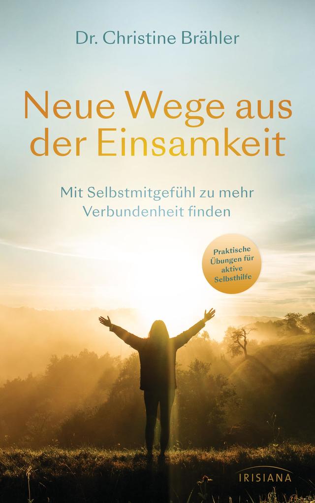 Produktbild: Neue Wege aus der Einsamkeit | Christine Brähler