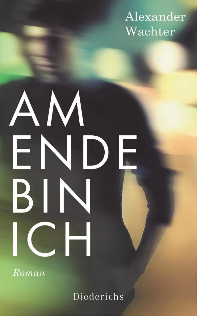 Produktbild: Am Ende bin ich | Alexander Wachter