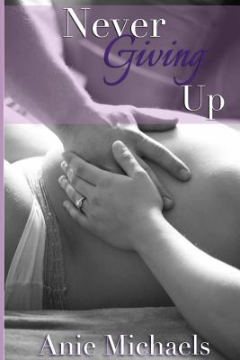 Produktbild: Never Giving Up | Anie Michaels